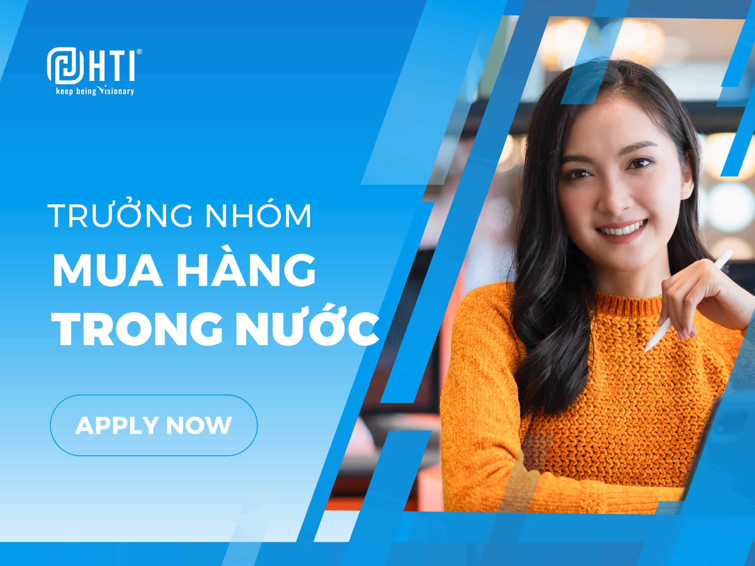 [HN] Tuyển dụng trưởng nhóm mua hàng trong nước