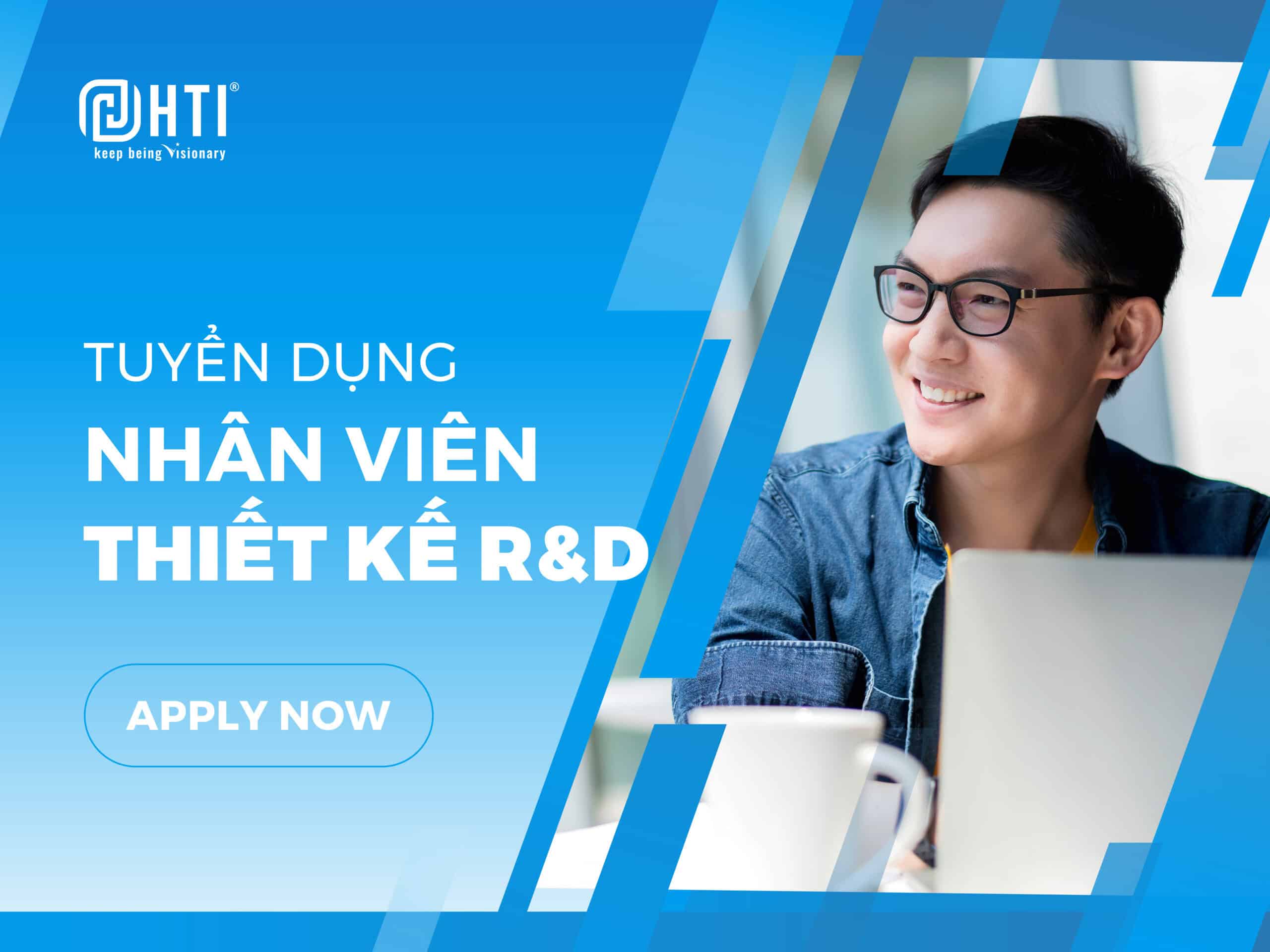 [HN] Tuyển dụng Nhân viên thiết kế R&D