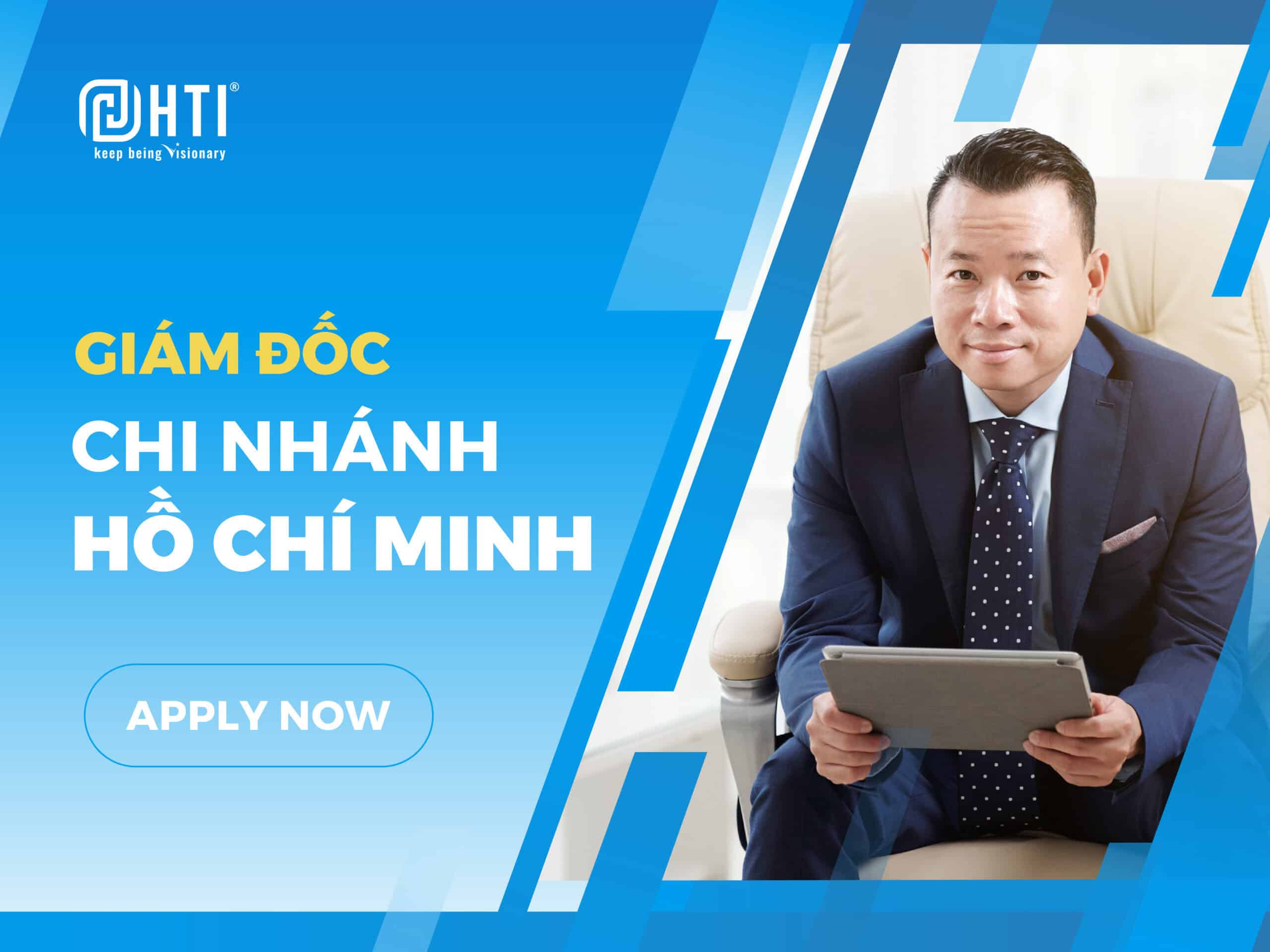 [HCM] Tuyển dụng Giám đốc chi nhánh Hồ Chí Minh